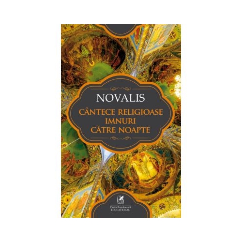 Cantece religioase. Imnuri catre noapte – Novalis