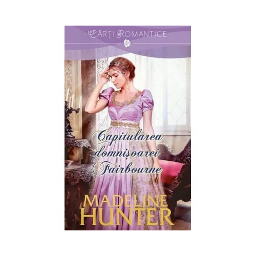 Capitularea domnisoarei Fairbourne - Madeline Hunter