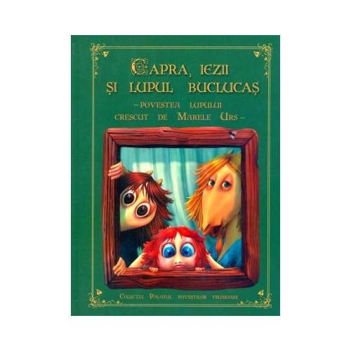 Capra, iezii si lupul buclucas. Povestea lupului crescut de Marele Urs - Danion Vasile, editura Areopag