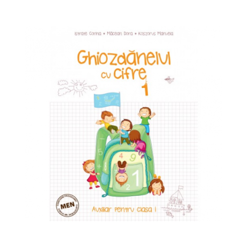 Auxiliar pentru clasa I - Ghiozdanelul cu cifre â€“ semestrul I - Corina Istrate, editura Kreativ