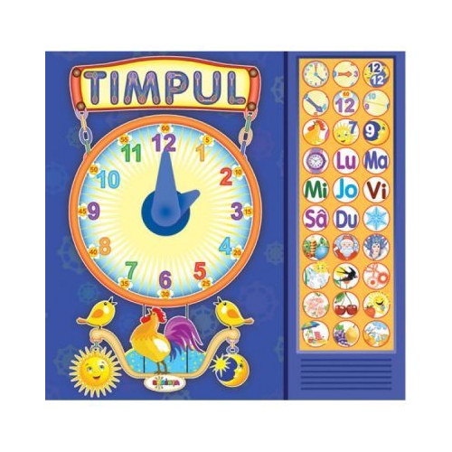 Carte cu sunete. Timpul - Inesa Tautu, editura Dorinta. Carte educativa pentru copii.