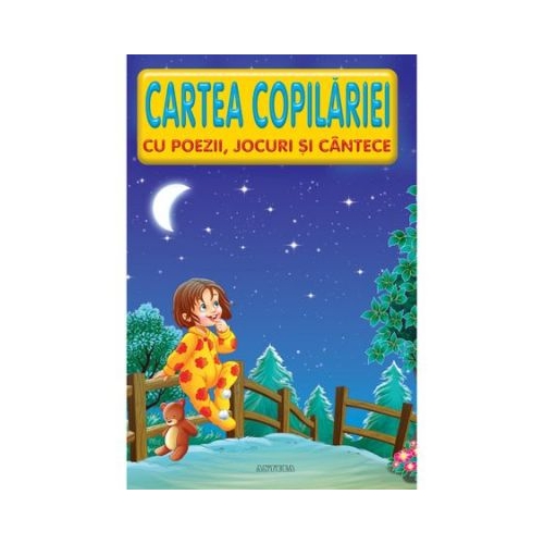 Cartea Copilariei Poezii -Jocuri