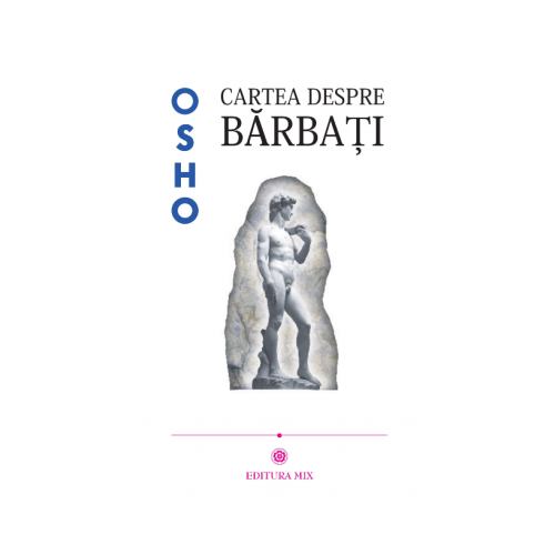 Cartea despre barbati - Osho