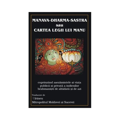 Manava-Dharma-Sastra. Cartea Legii lui Manu