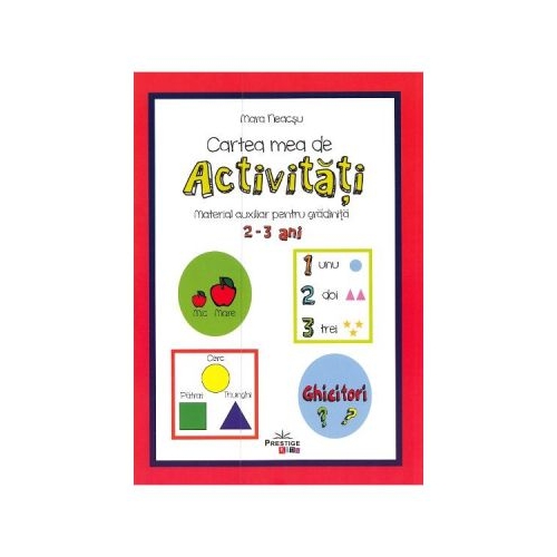 Cartea mea de activitati, 2-3 ani - Mara Neacsu
