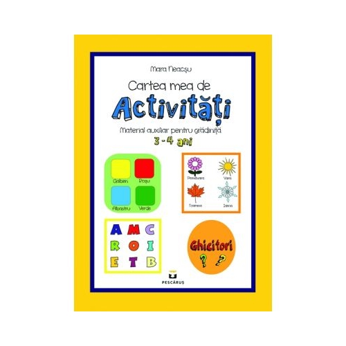 Cartea mea de activitati, 3-4 ani - Mara Neacsu