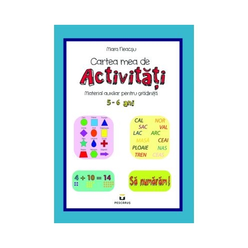 Cartea mea de activitati, 5-6 ani - Mara Neacsu