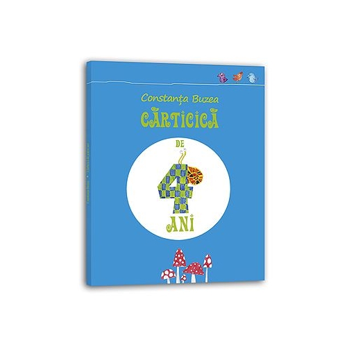 Carticica de patru ani - Constanta Buzea. Volum publicat de editura ASCR