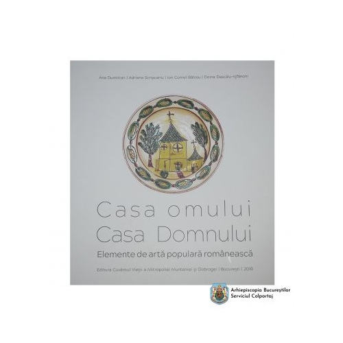 Casa omului. Casa Domnului