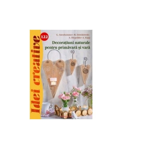 Idei creative - Decoratiuni naturale pentru primavara si vara