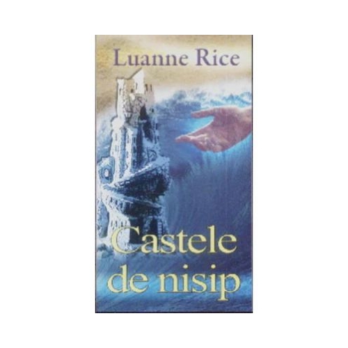 Castele de nisip - Luanne Rice