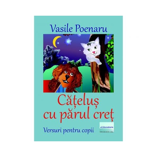 Catelus cu parul cret - Vasile Poenaru, ePublishers, Poezii pentru copii, Carti educative