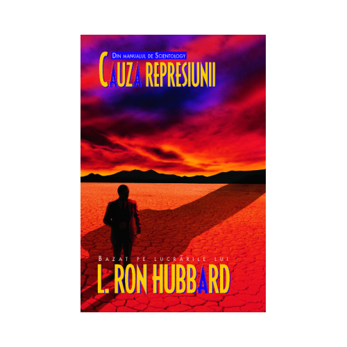 Cauza represiunii - Ron L. Hubbard