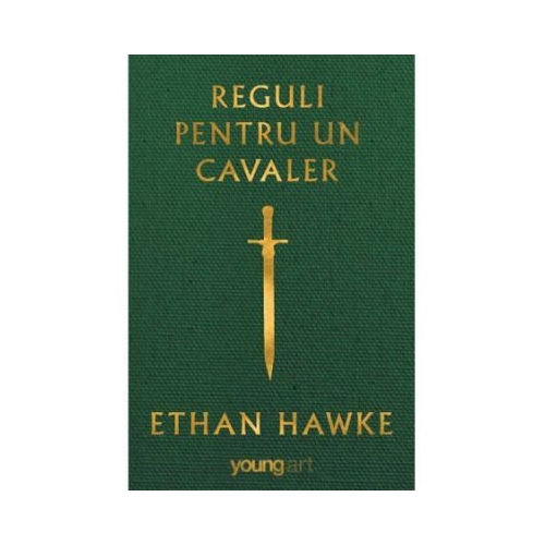Reguli pentru un cavaler - Ethan Hawke