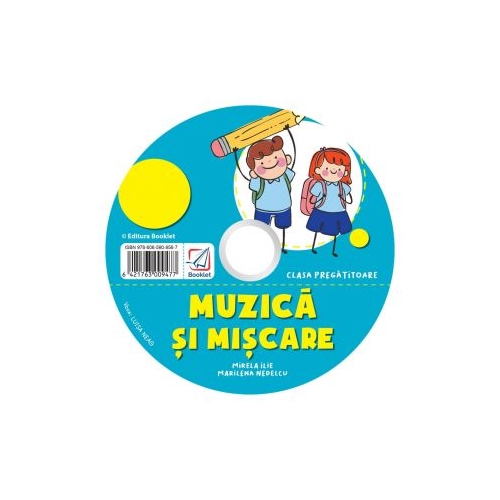 CD audio Muzica si miscare. Caiet de lucru pentru clasa pregatitoare, editura Booklet