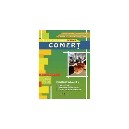 Manual pentru clasa a IX-a. Comert. Filiera tehnologica, profil Servicii - Tantica Petre