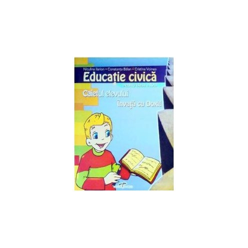 Caiet clasa a IV-a. Educatie civica - Niculina Ilarion