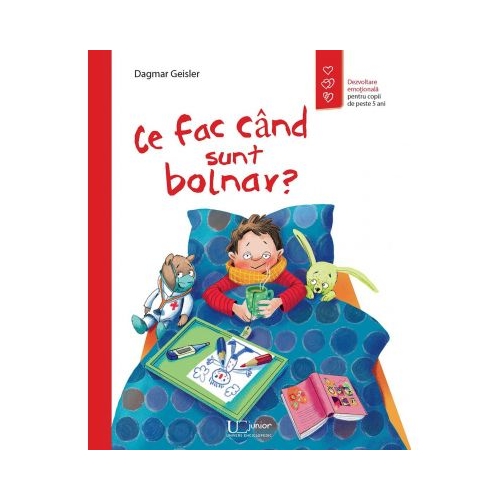 Ce fac cand sunt bolnav? - Dagmar Geisler