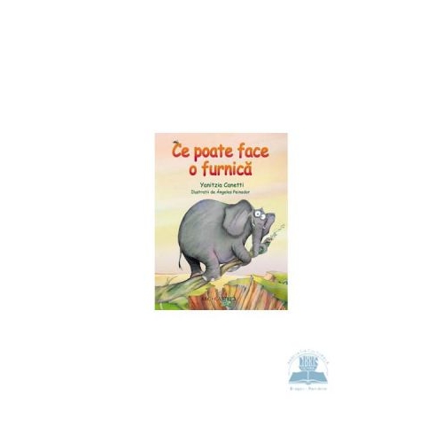 Ce poate face o furnica - Yanitzia Canetti