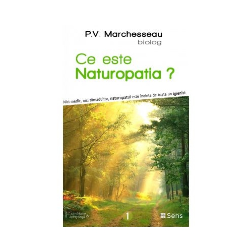 Ce este naturopatia? - P. V. Marchesseau