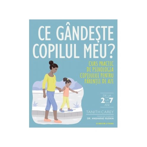 Ce gandeste copilul meu - Tanith Carey