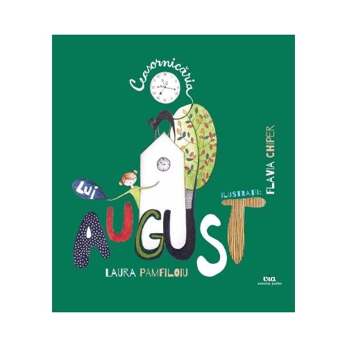 Ceasornicaria lui August - Laura Pamfiloiu