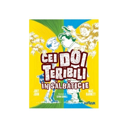 Cei doi teribili in salbaticie 3 - Jory John, Mac Barnett. Volum publicat de editura Arthur