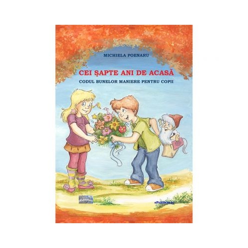 Cei sapte ani de acasa - Michiela Poenaru