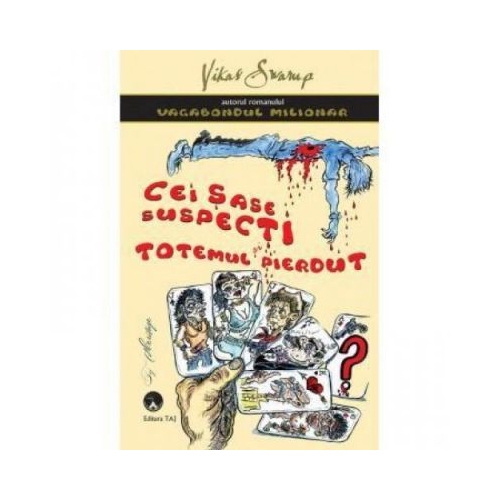 Cei sase suspecti si totemul blestemat - Vikas Swarup