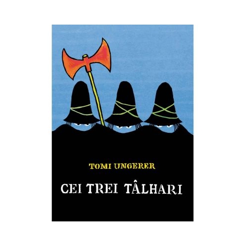 Cei trei talhari - Tomi Ungerer