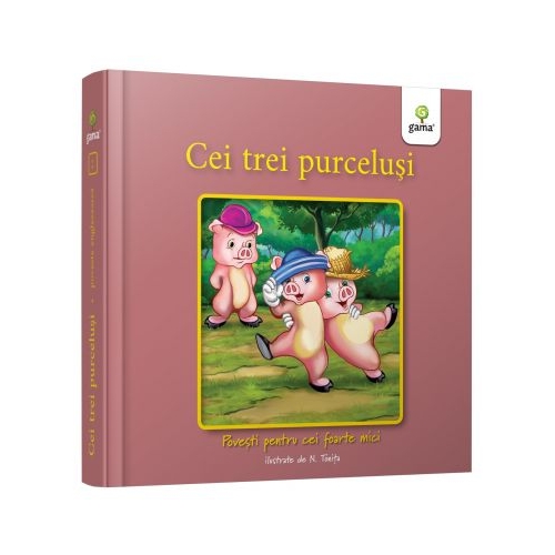 Cei trei purcelusi. Povesti pentru cei foarte mici
