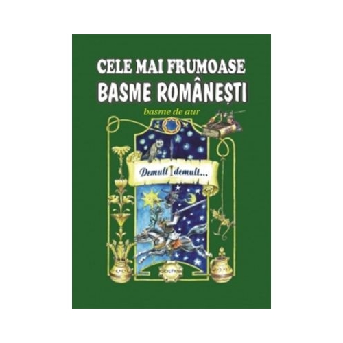 Cele mai frumoase basme romanesti, volumul 2