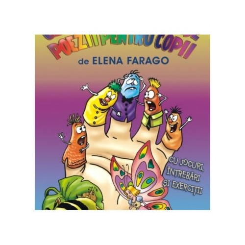 Cele mai frumoase poezii pentru copii - Elena Farago