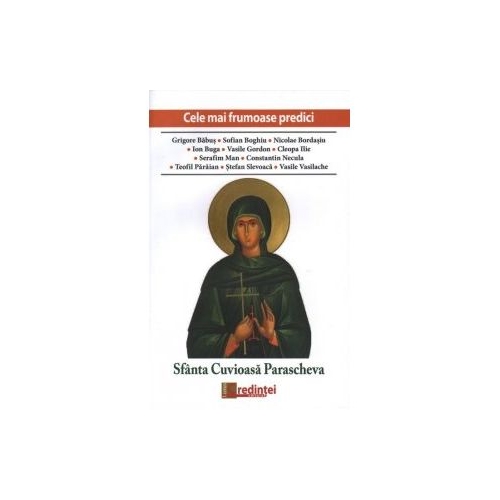 Cele mai frumoase predici. Sfanta Cuvioasa Parascheva