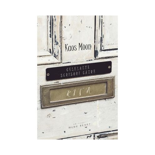 Celelalte scrisori catre Rita - Kaos Moon