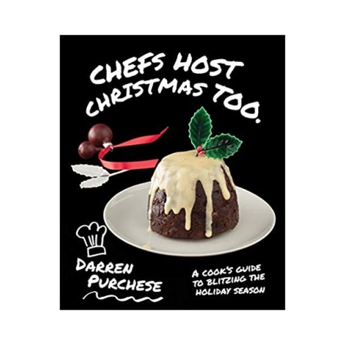Chefs Host Christmas Too - Darren Purchese