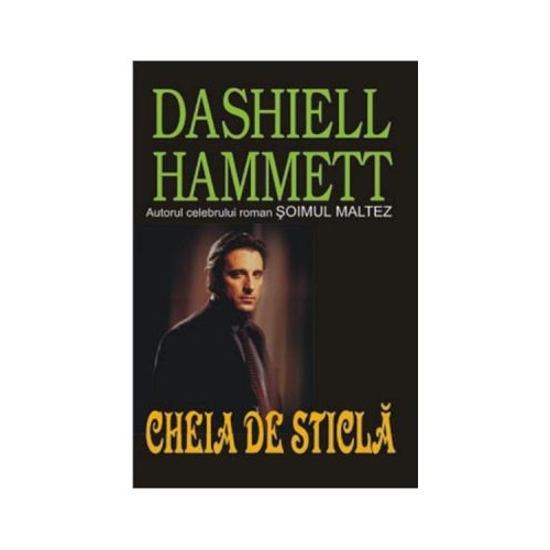 Cheia de sticla - Dashiell Hammett