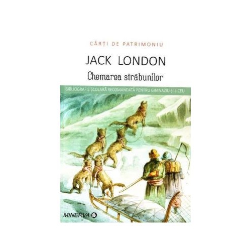 Chemarea strabunilor - Jack London (Carti de patrimoniu)
