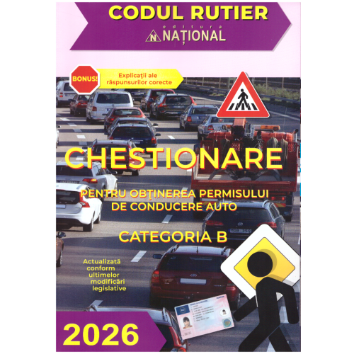 Chestionare pentru obinerea permisului de conducere auto. Categoria B - 2026