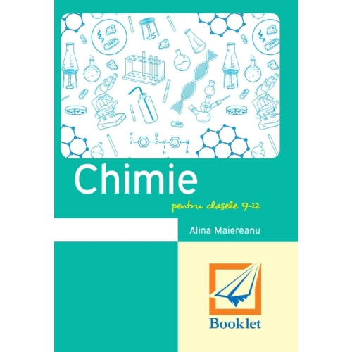 Memorator de chimie pentru clasele 9-12. Sinteze pentru Bacalaureat - Alina Maiereanu Altele Clasa 12 Booklet grupdzc