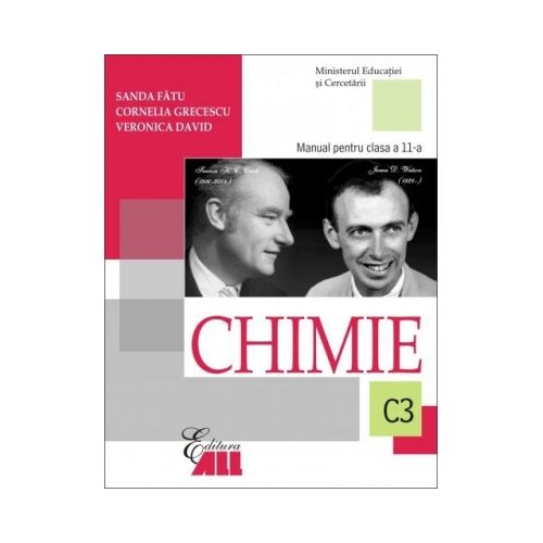 Chimie C3. Manual pentru clasa a XI-a - Cornelia Grecescu, Sanda Fatu, Veronica David