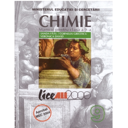 Chimie. Manual pentru clasa a 9-a - Sanda Fatu, Cornelia Grecescu, Veronica David Chimie Clasa 9 All