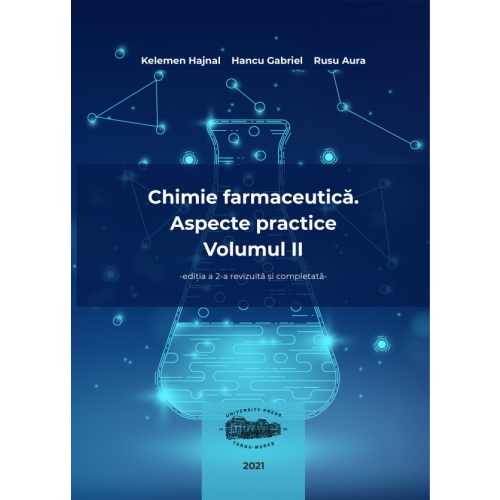Chimie farmaceutica volumul 2 editia 2 - Kelemen Hajnal