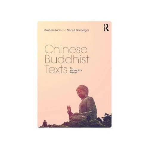 Chinese Buddhist Texts - Graham Lock, Gary S. Linebarger
