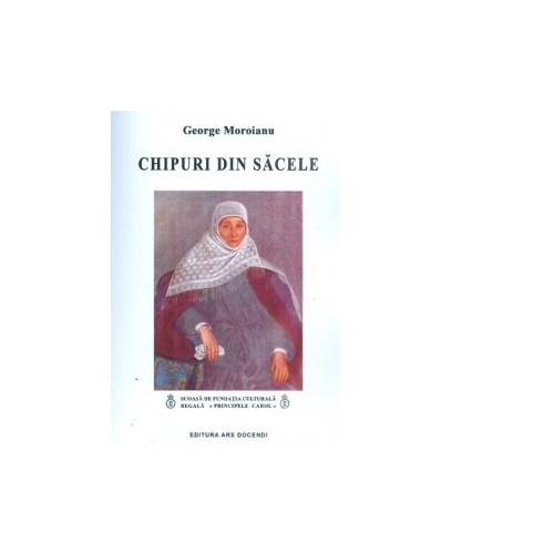 Chipuri din Sacele - George Moroianu