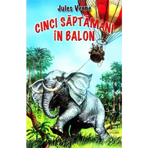 Cinci saptamani in balon - Jules Verne