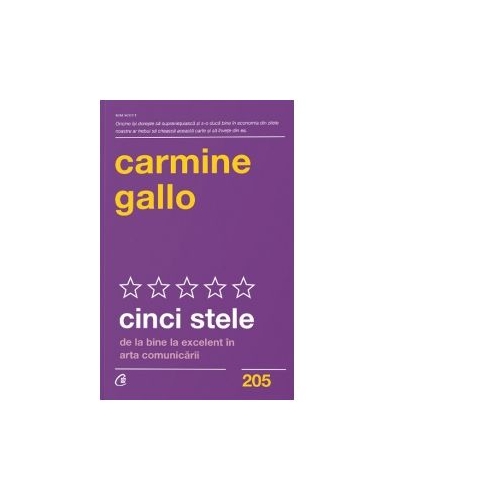 Cinci stele. De la bine la excelent in arta comunicarii - Carmine Gallo