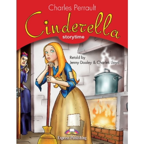 Cinderella. Retold - Jenny Dooley, EXPRESS PUBLISHING, Legende si basme pentru copii in engleza