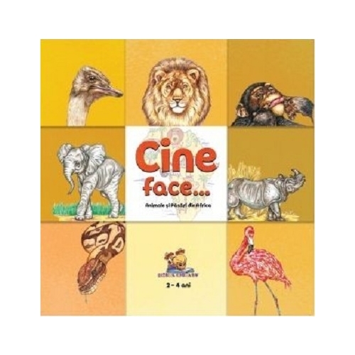 Cine face...? Animale si pasari din Africa - Dorin Bujdei