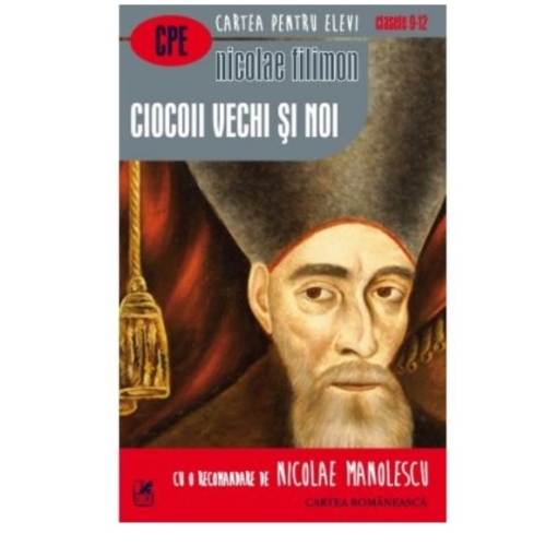 Ciocoii vechi si noi - Nicolae Filimon